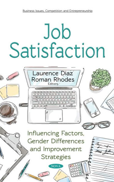 Job Satisfaction : Influencing Factors, Gender Differences and Improvement Strategies