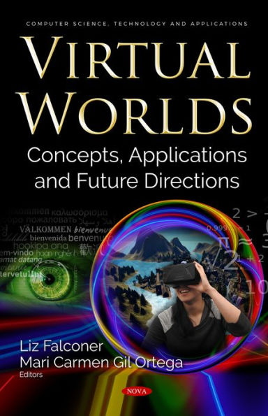 Virtual Worlds: Concepts, Applications and Future Directions
