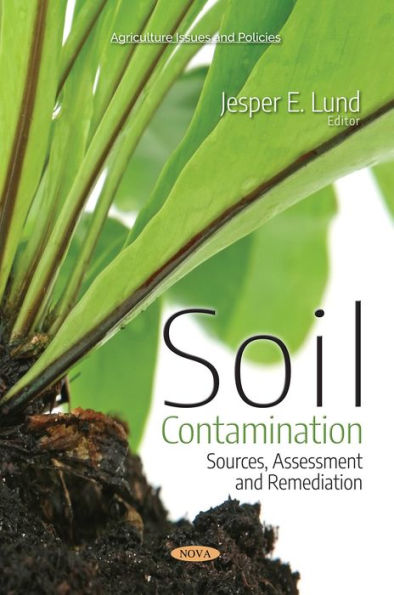Soil Contamination: Sources, Assessment and Remediation