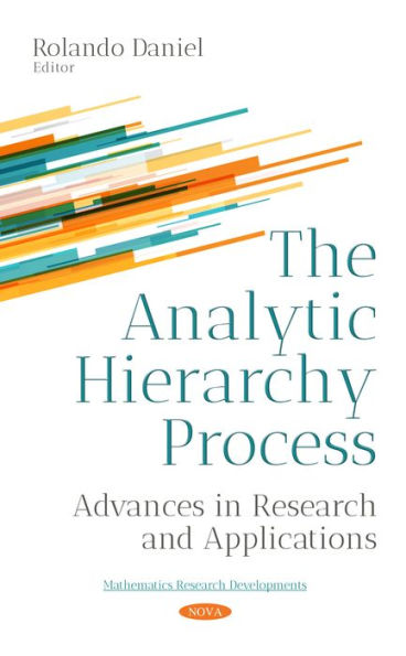 The Analytic Hierarchy Process: Advances in Research and Applications