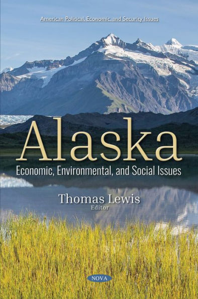 Alaska: Economic, Environmental, and Social Issues