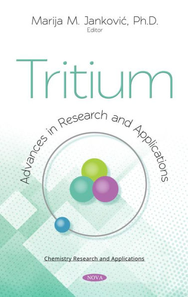 Tritium: Advances in Research and Applications