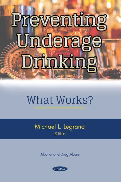 Preventing Underage Drinking: What Works?