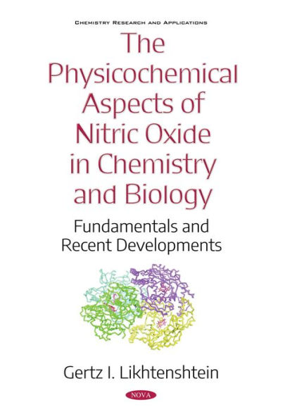 The Physicochemical Aspects of Nitric Oxide in Chemistry and Biology : Fundamentals and Recent Developments