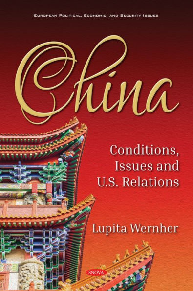 China: Conditions, Issues and U.S. Relations