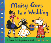 Alternative view 1 of Maisy Goes to a Wedding: A Maisy First Experiences Book