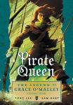 Alternative view 1 of Pirate Queen: The Legend of Grace O'Malley