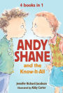 Andy Shane and the Know-It-All: 4 books in 1