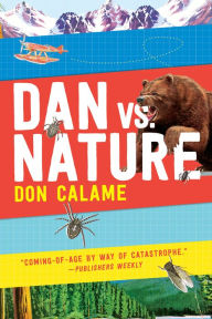 Title: Dan Versus Nature, Author: Don Calame