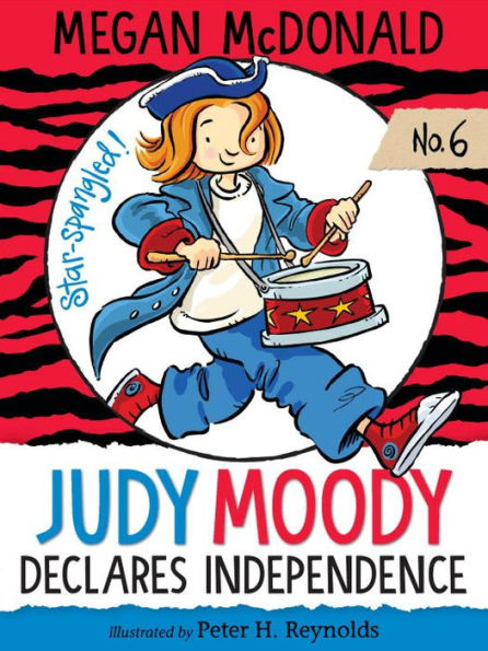 Judy Moody Declares Independence (Judy Series #6)