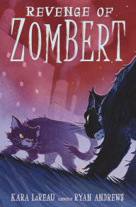 Title: Revenge of ZomBert, Author: Kara LaReau