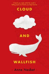 Title: Cloud and Wallfish, Author: Anne Nesbet