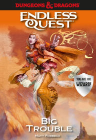 English book to download Dungeons & Dragons: Big Trouble: An Endless Quest Book