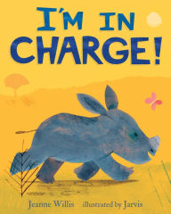 Title: I'm in Charge!, Author: Jeanne Willis