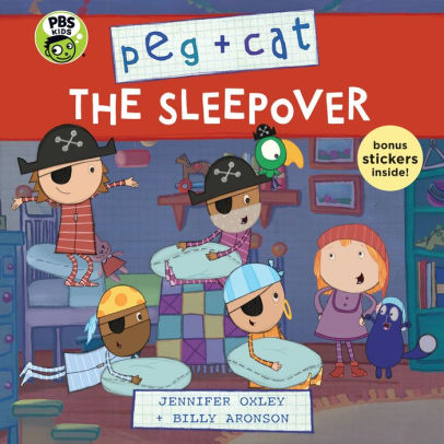 The Sleepover (Peg + Cat Series) by Jennifer Oxley, Billy Aronson ...