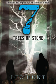 Title: Seven Trees of Stone, Author: Leo Hunt