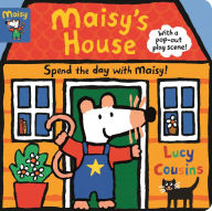 Title: Maisy's House: Complete with Durable Play Scene: A Fold-Out and Play Book, Author: Lucy Cousins