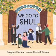 Title: We Go to Shul, Author: Douglas Florian