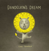 Title: Dandelion's Dream, Author: Yoko Tanaka