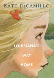 Title: Louisiana's Way Home, Author: Kate DiCamillo