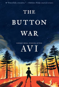 Title: The Button War: A Tale of the Great War, Author: Avi