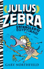 Entangled with the Egyptians! (Julius Zebra Series #3)