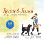 Rescue and Jessica: A Life-Changing Friendship