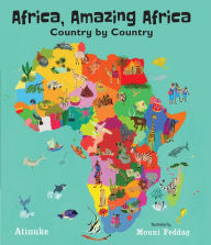 Title: Africa, Amazing Africa: Country by Country, Author: Atinuke