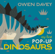 Title: My First Pop-Up Dinosaurs: 15 Incredible Pop-ups, Author: Owen Davey