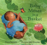 Title: Baby Moses in a Basket, Author: Caryn Yacowitz