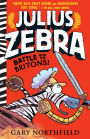 Battle with the Britons! (Julius Zebra Series #2)