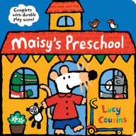Title: Maisy's Preschool: Complete with Durable Play Scene, Author: Lucy Cousins