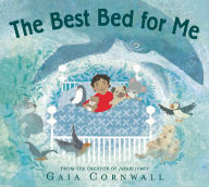 Title: The Best Bed for Me, Author: Gaia Cornwall