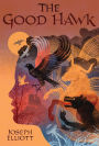 The Good Hawk (Shadow Skye Trilogy #1)