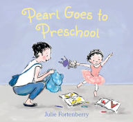 Title: Pearl Goes to Preschool, Author: Julie Fortenberry
