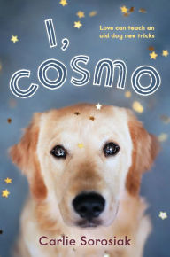 Title: I, Cosmo, Author: Carlie Sorosiak