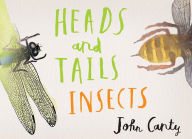 Title: Heads and Tails: Insects, Author: John Canty