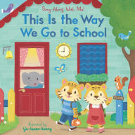 Free french audiobook downloads This Is the Way We Go to School: Sing Along With Me! by Nosy Crow, Yu-hsuan Huang ePub