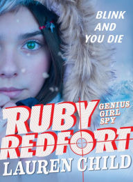 Title: Ruby Redfort Blink and You Die, Author: Lauren Child