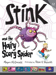 Free downloads online audio books Stink and the Hairy, Scary Spider (English Edition) by Megan McDonald, Peter H. Reynolds DJVU iBook RTF 9781536209204