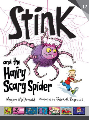 Download Stink And The Hairy Scary Spider By Megan Mcdonald Peter H Reynolds Hardcover Barnes Noble