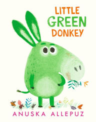 Free books online download google Little Green Donkey (English literature) by Anuska Allepuz 9781536209372