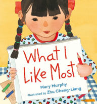 Title: What I Like Most, Author: Mary Murphy