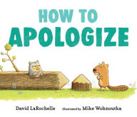 Title: How to Apologize, Author: David LaRochelle