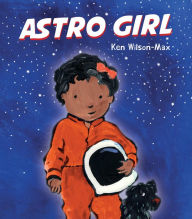 Title: Astro Girl, Author: Ken Wilson-Max
