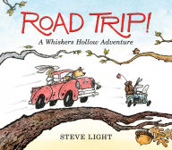 Forum audio books download Road Trip! A Whiskers Hollow Adventure by Steve Light 9781536209471 DJVU in English