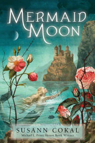 Title: Mermaid Moon, Author: Susann Cokal