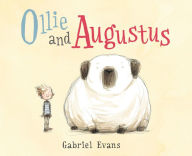 Title: Ollie and Augustus, Author: Gabriel Evans