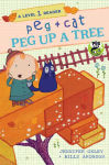 Alternative view 1 of Peg Up a Tree: A Level 1 Reader (Peg + Cat Series)
