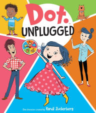Title: Dot Unplugged, Author: Candlewick Press